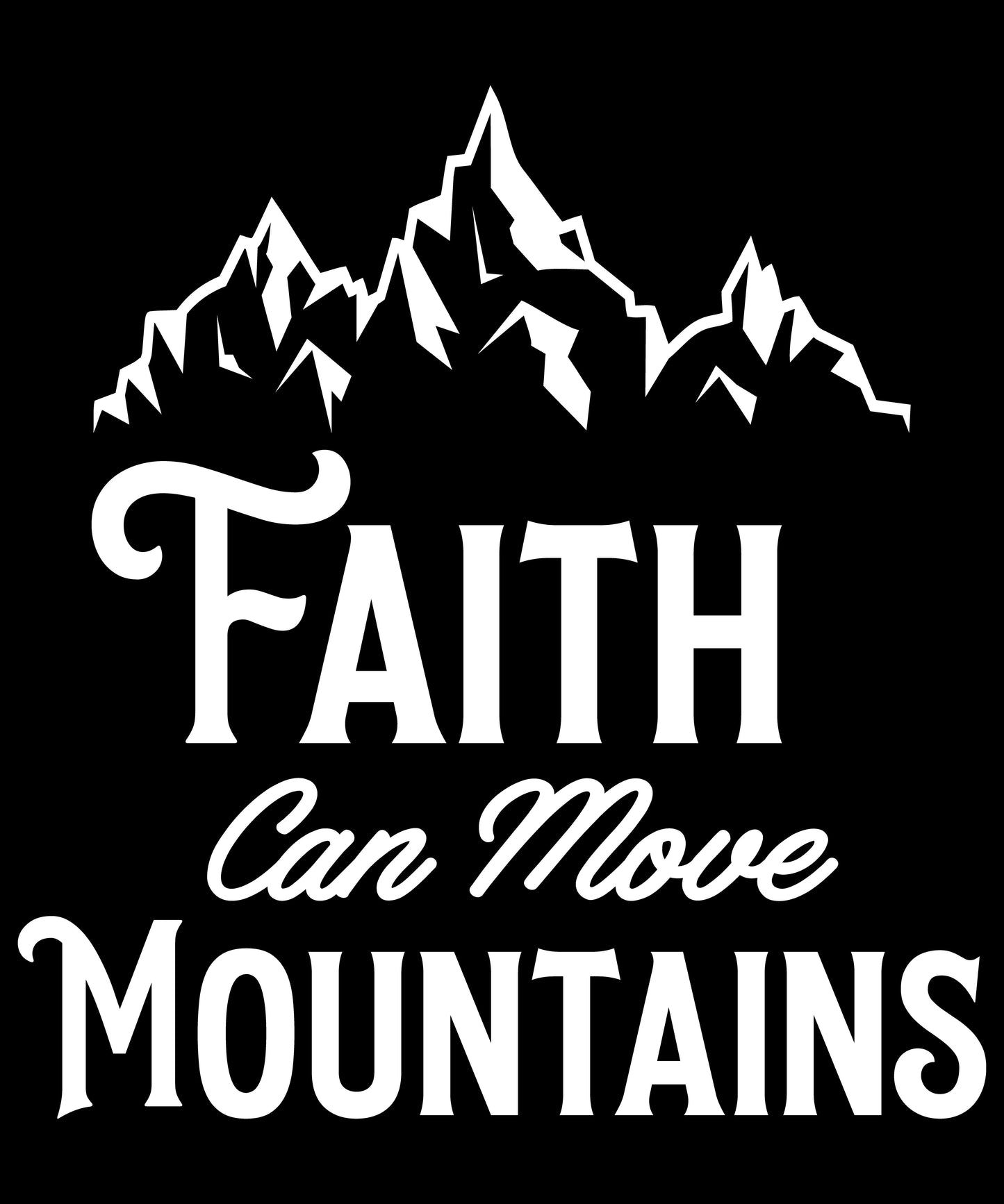 Faith can Move Mountains Women's Tee