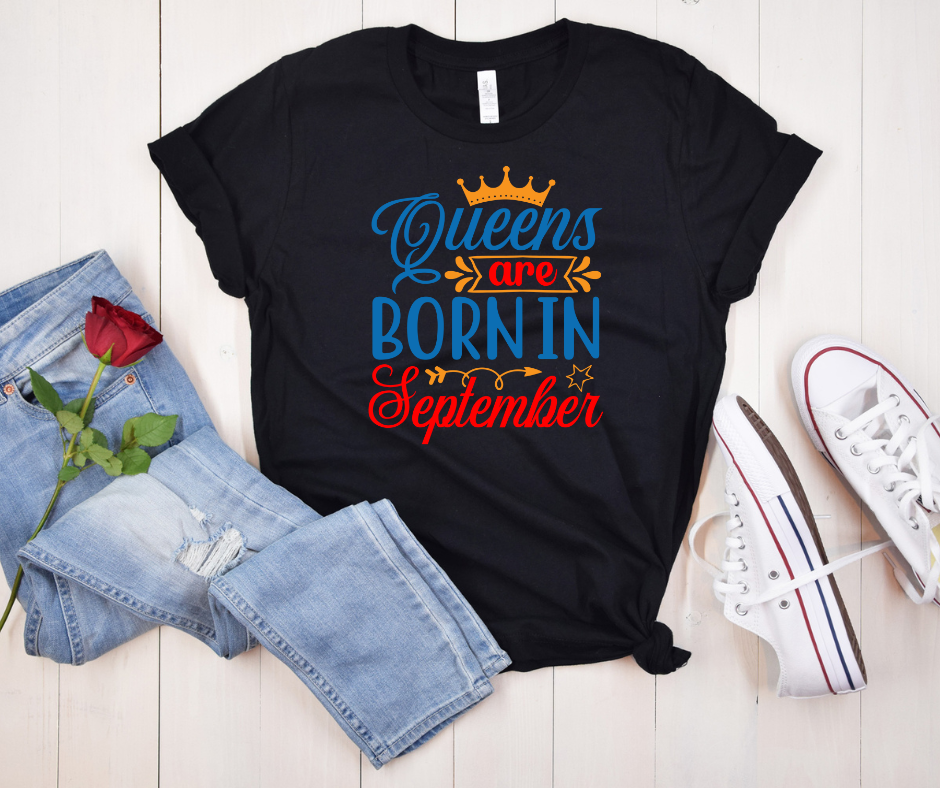 Queens Are Born in September Tee