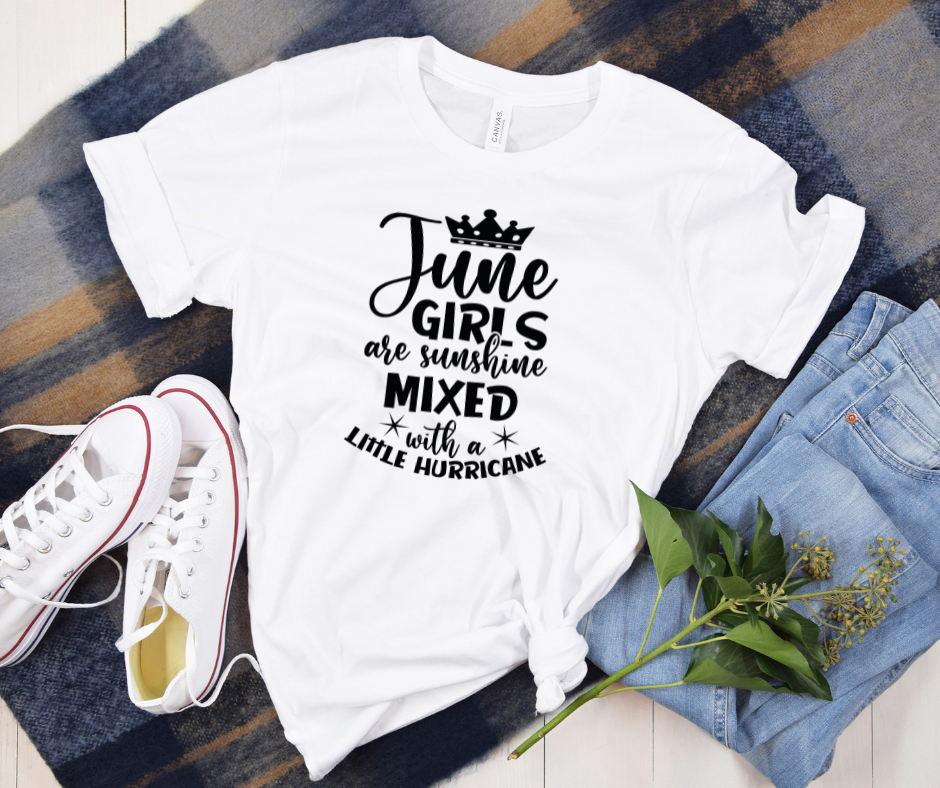 June Girls Are Sunshine Mixed with a Little Hurricane – Tee