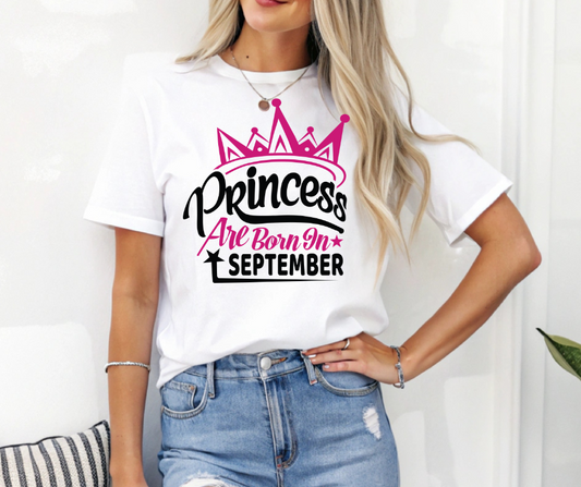 Princesses Are Born in September Tee