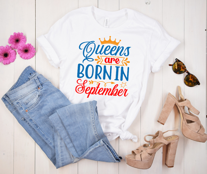 Queens Are Born in September Tee