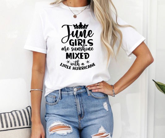 June Girls Are Sunshine Mixed with a Little Hurricane – Tee