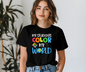 My Students Color My World tee