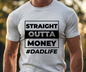 “Straight Outta Money #DadLife” Tee