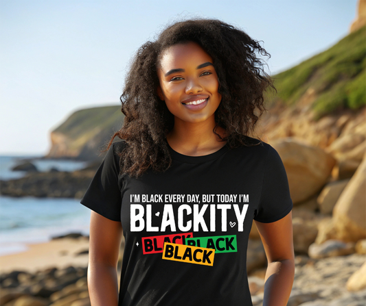 I’m Black Every Day, But Today I’m Blackity Black Black