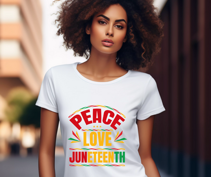 Peace. Love. Juneteenth. Tee