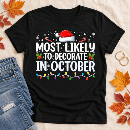 Most Likely to Decorate in October Tee