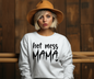 Hot Mess Mama Sweater
