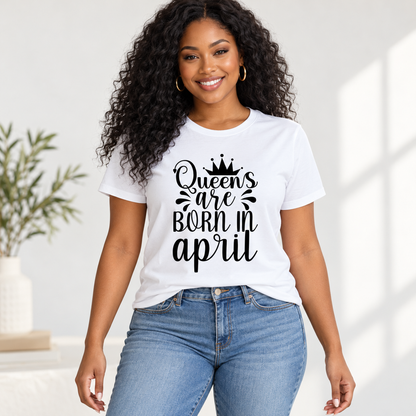 Black woman wearing Queens Are Born in April Tee 👑