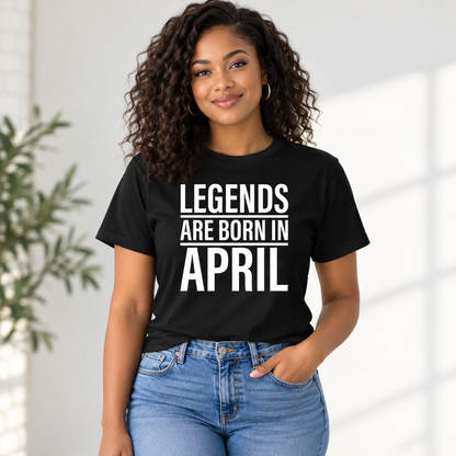 Black woman wearing Legends Are Born in April Tee