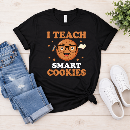 I Teach Smart Cookies Tee — styled garment