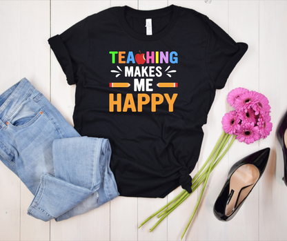 Teaching Makes Me Happy Tee & Hoodie — styled garment