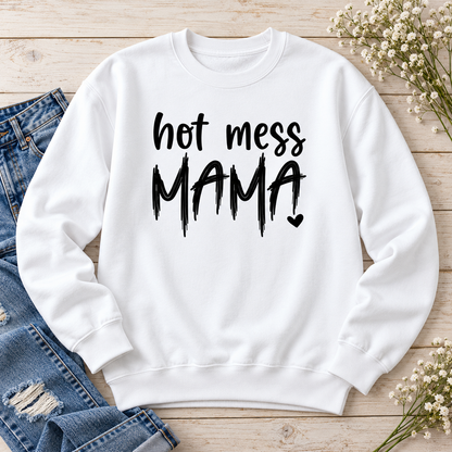 Hot Mess Mama Crewneck Sweatshirt — styled flat lay showing the front design