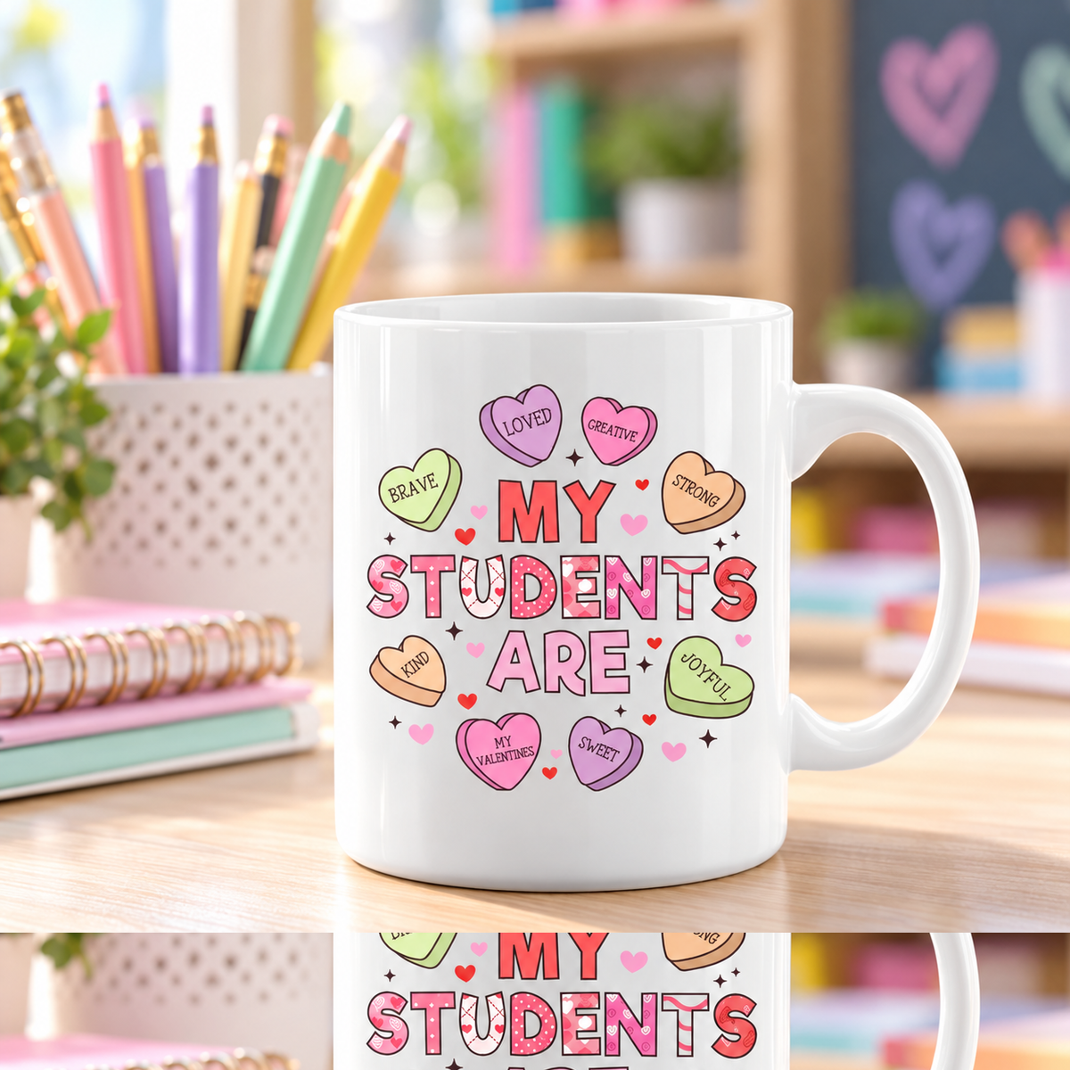 My Students Are Candy Hearts Mug in a styled lifestyle setting