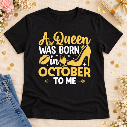 A Queen Was Born in October Tee – Gold Glam — styled tee flat lay