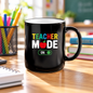 Teacher Mode On Mug in a styled lifestyle setting